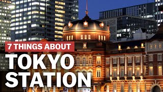 7 Things to know about Tokyo Station  japanguidecom [upl. by Sathrum]