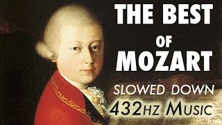 The Best Of Mozart  Slowed Down  432Hz  45 Hours [upl. by Sherard]