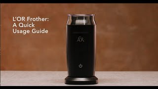 LOR Milk Frother A Quick Usage Guide [upl. by Zahc]