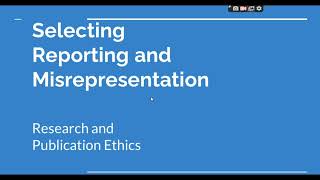 Selective Reporting and Misrepresentation of data Research and Publication ethics Phd coursework [upl. by Ileana524]