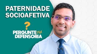 Paternidade socioafetiva O que é Como fazer o reconhecimento [upl. by Malkah]